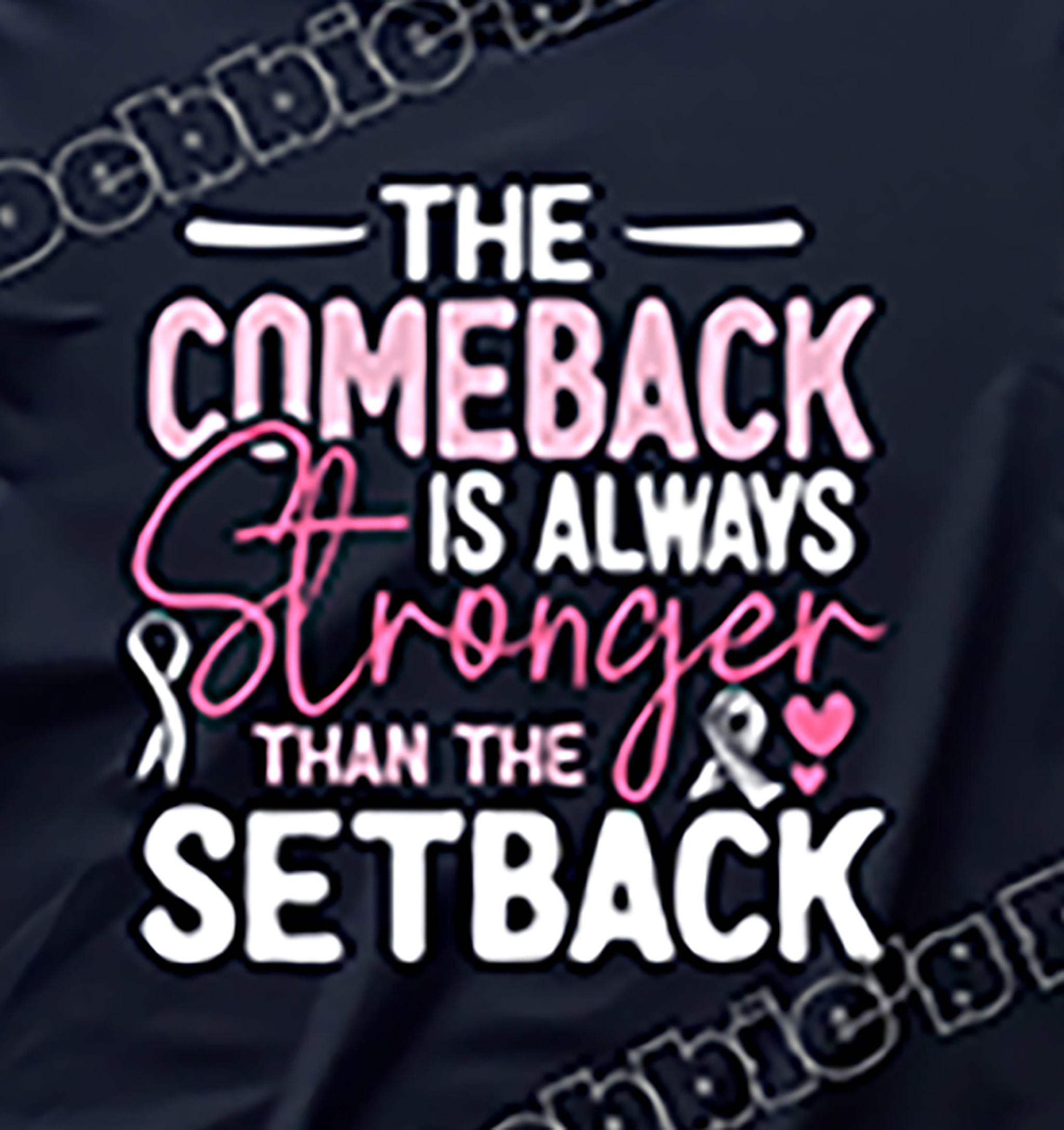 The Comeback is Stronger Tee , Breast cancer tee