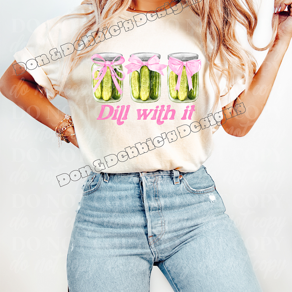 🥒 Dill With It – Funny Tshirt💖
