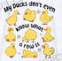 🦆 My Ducks Don’t Even Know What a Row Is- Funny Tee😂