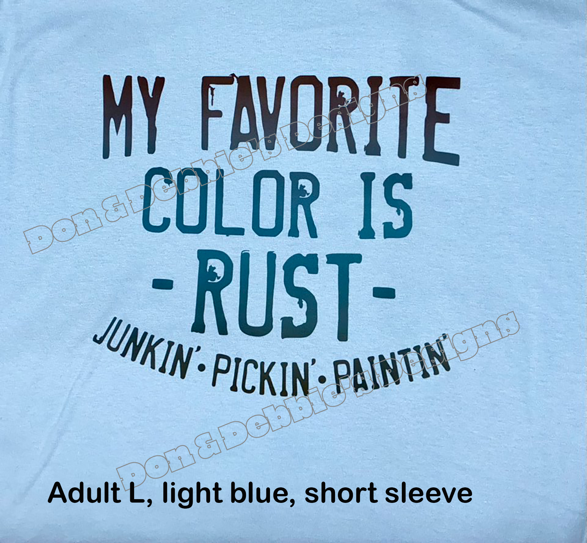 🧡 My Favorite Color is Rust Tee – Unisex Gildan in Light Blue (L) 🛠️🎨