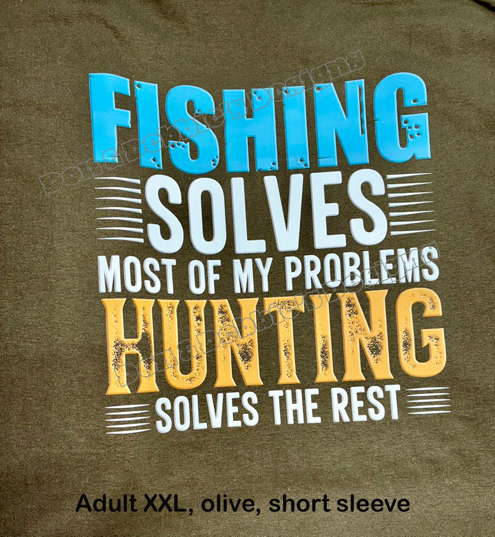🎣🦌 Fishing & Hunting Solves My Problems Tee – Unisex Gildan in Olive (XXL) 🌲