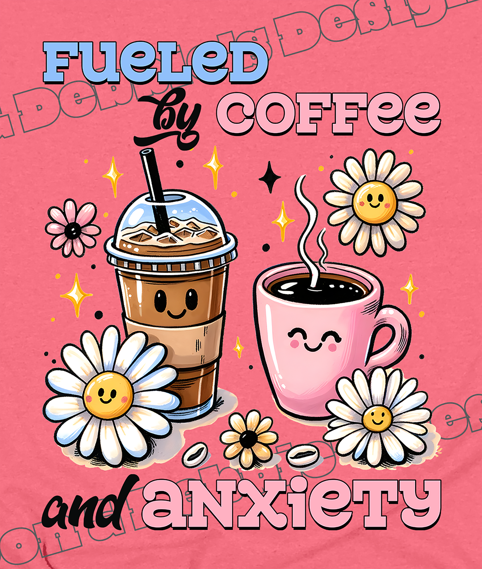 ☕ Fueled by Coffee and Anxiety Tshirt🌼
