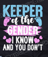 🎀 Keeper of the Gender: I Know and You Don’t Tee 🎀