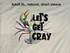 🦞 Let's Get Cray T-Shirt – Unisex Gildan Short Sleeve (Natural, XL) 🦞