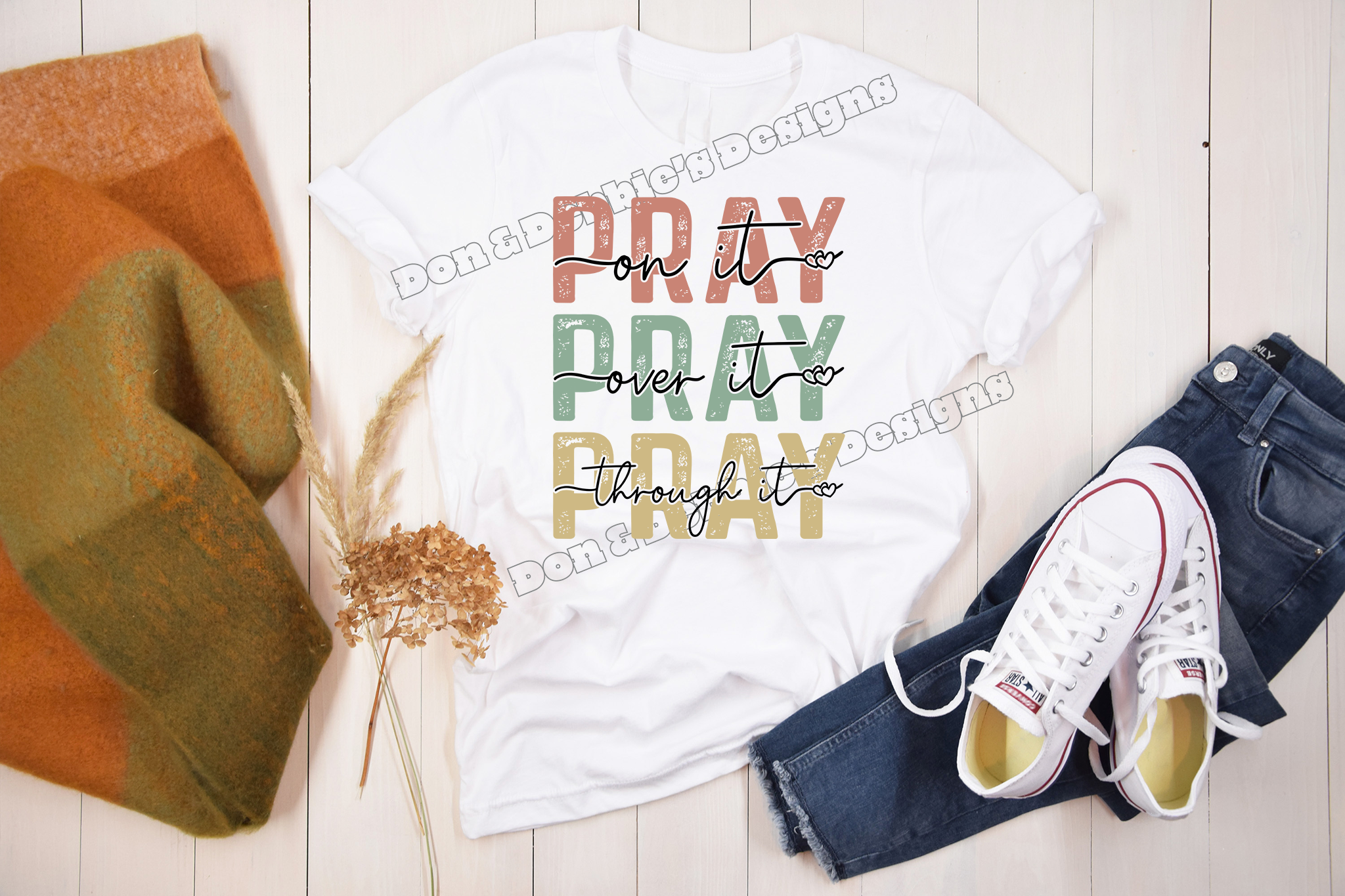 🙏 Pray On It, Pray Over It, Pray Through It Tee 🙏