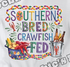 🌽🦞 Southern Bred, Crawfish Fed  🍻🎉