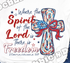✝️ Spirit of the Lord = Freedom T-Shirt