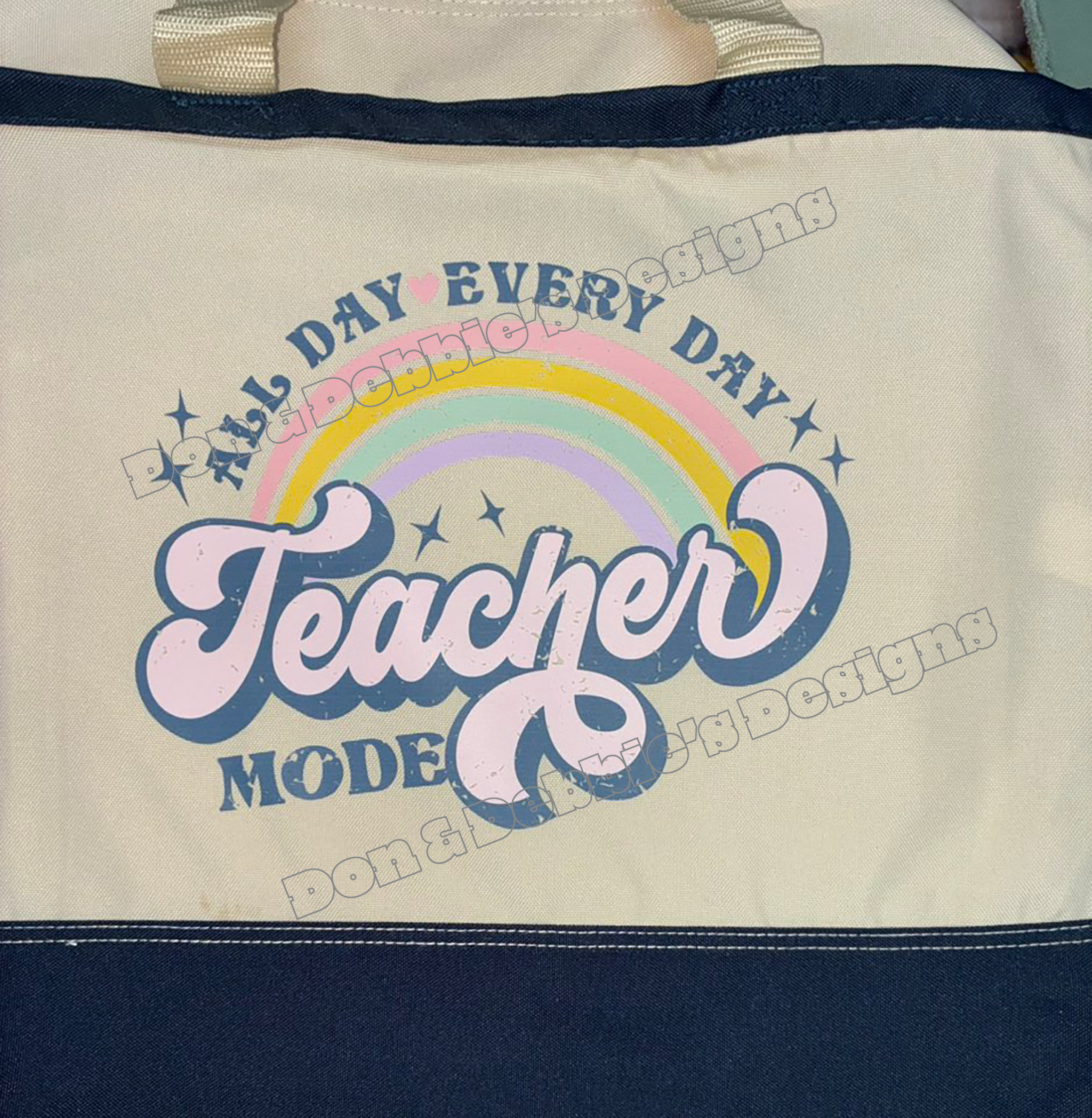 🌈 Teacher Mode All Day Every Day Tote Bag 🍎