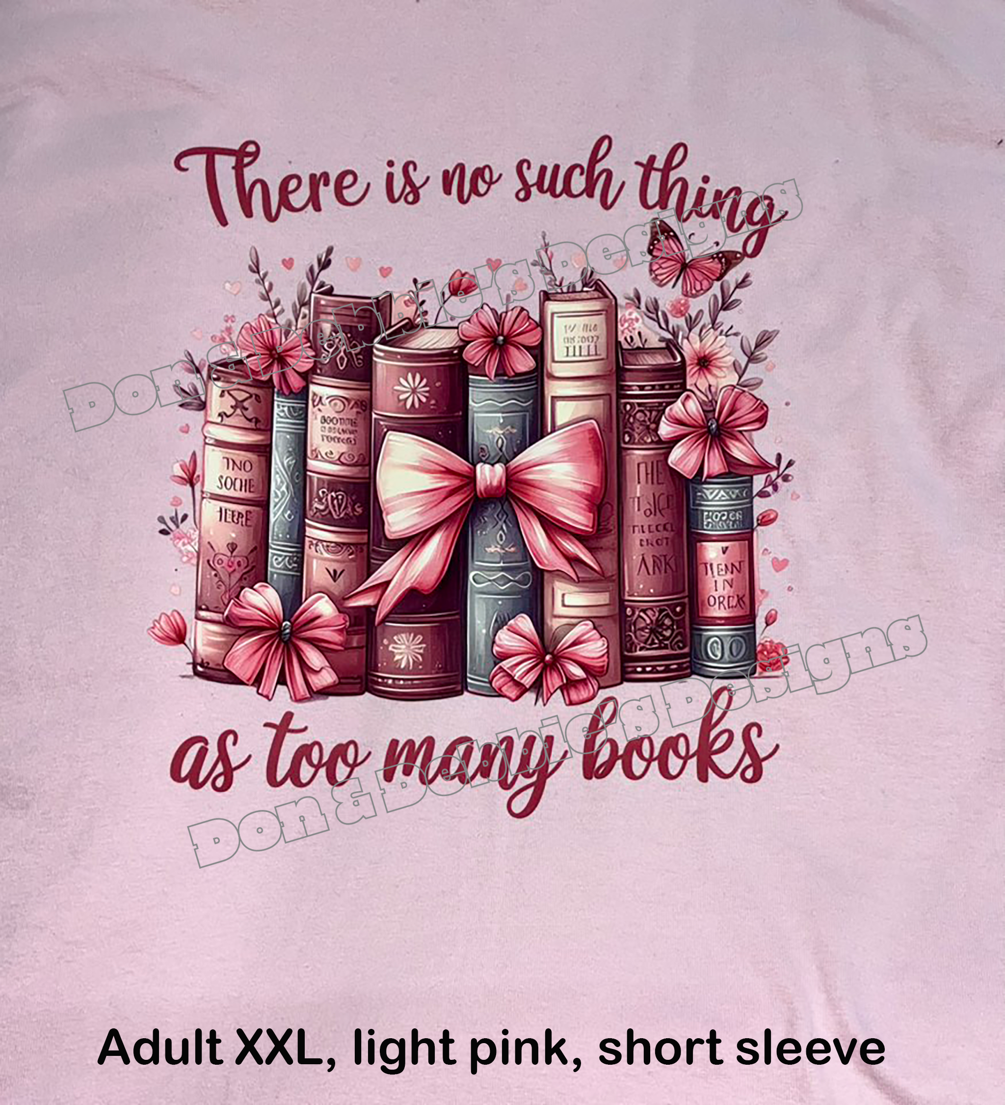 📚 Too Many Books Tee – Adult XXL (Light Pink) 💕📖